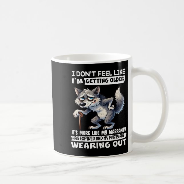 Mug Je N'Ai Pas L'Impression Que Je Vieille C'Est Plus (Droite)