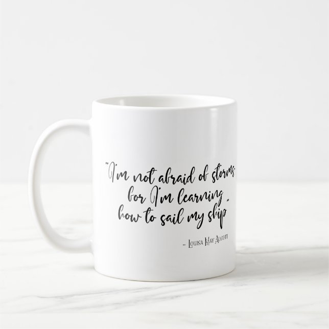 Mug Je n'ai pas peur des tempêtes Citation de Little W (Gauche)