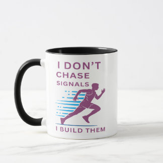 Mug Je ne chasse pas le signal, je les construis