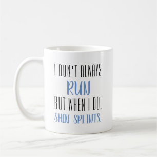 Mug Je ne cours pas toujours mais quand je fais drôle