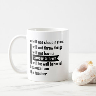 Mug Je ne crierai pas dans le professeur de classe -