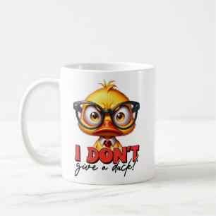 Mug Je ne donne pas un caractère de canard Sarcasme