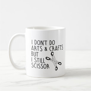 Mug Je ne fais pas d'arts et d'artisanat mais je décou