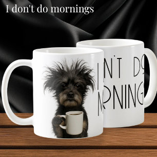 Mug Je ne fais pas les matins chien drôle caféine