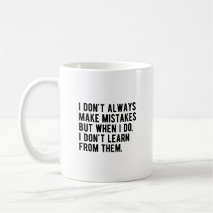 Mug je ne fais pas toujours d'erreurs