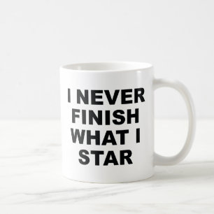 Mug Je Ne Finis Jamais Ce Que J'Étoile