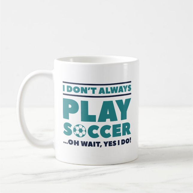 Mug Je ne joue pas toujours au football (Gauche)