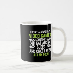 Mug Je ne joue pas toujours aux jeux vidéo Cadeau drôl