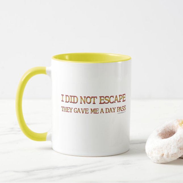 Mug Je ne me suis pas échappé (Avec donut)