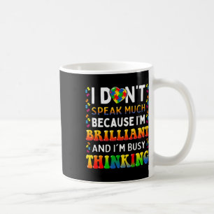 Mug Je Ne Parle Pas Beaucoup De Brillant Autisme Autis