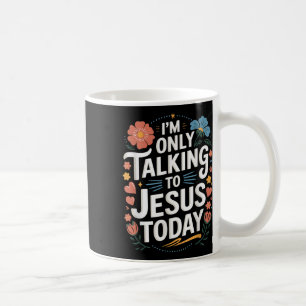 Mug Je ne parle qu'à Jésus chrétien