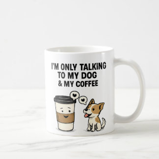 Mug "Je ne parle qu'à mon chien et à mon café" - 