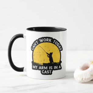 Mug Je ne peux pas travailler aujourd'hui Mon bras est