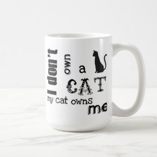 Mug Je ne possède pas un chat que mon chat me possèd