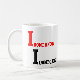 Mug Je ne sais pas que je ne m'inquiète pas le cadeau