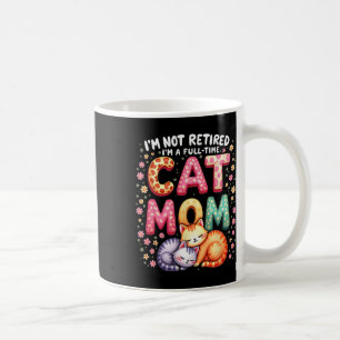 Mug Je ne suis pas à la retraite, je suis maman de cha