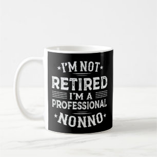 Mug Je ne suis pas à la retraite Je suis un profession
