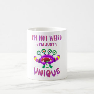 Mug Je ne suis pas bizarre, je suis juste unique