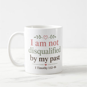 Mug Je ne suis pas disqualifié par ma citation bibliqu