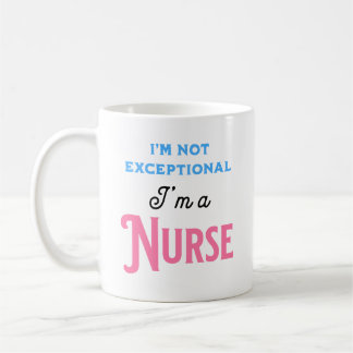 Mug Je ne suis pas exceptionnel, je suis infirmier