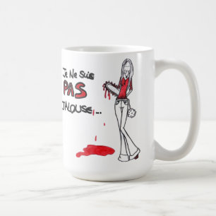 Mug Je ne suis pas jalouse -