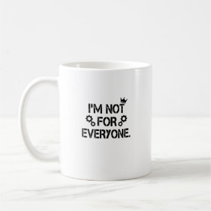 Mug Je ne suis pas pour tout le monde Couronne Grunge