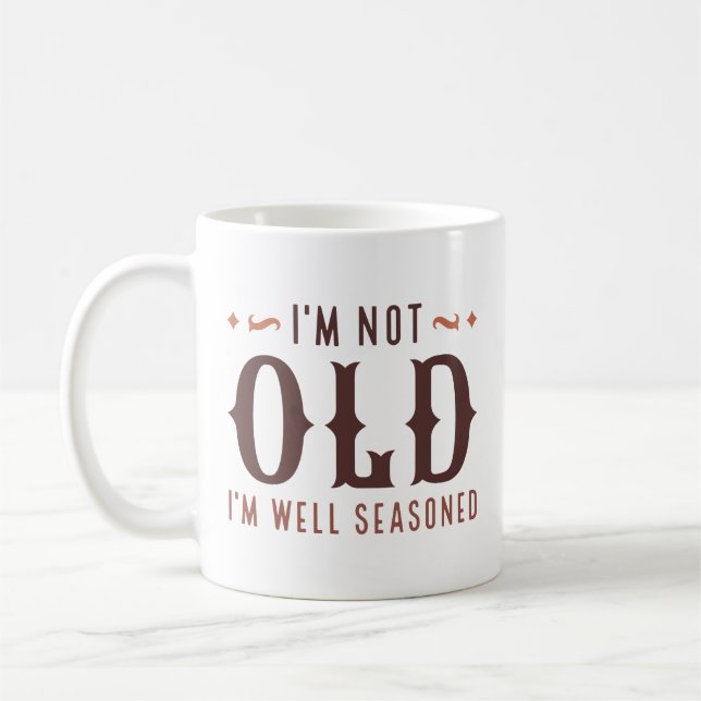Mug Je ne suis pas vieux Je suis bien assis (Gauche)
