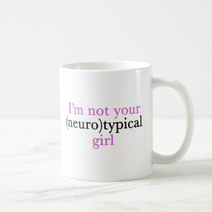 Mug Je ne suis pas votre autisme drôle de fille de