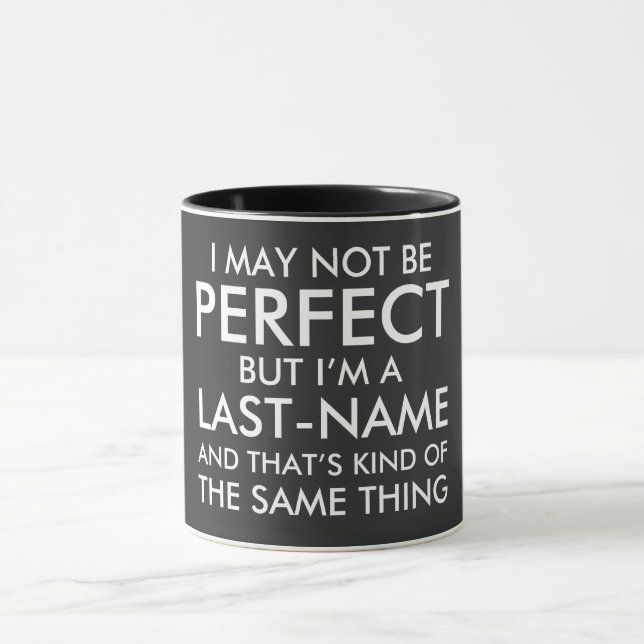 Mug Je Ne Suis Peut-Être Pas Parfait Pour Ajouter Un N (Centre)