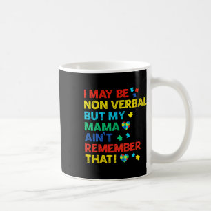 Mug Je ne suis peut-être pas verbale, mais ma mère ne