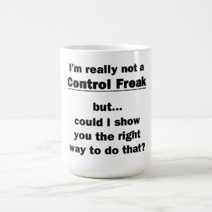 Mug Je ne suis vraiment pas un maniaque du contrôle