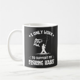 Mug Je Ne Travaille Qu'À Soutenir Mon Habit De Pêche,