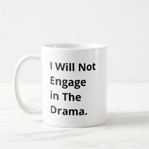Mug Je ne vais pas me lancer dans une citation amusant