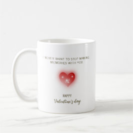 Mug Je ne veux jamais cesser de créer des souvenirs av