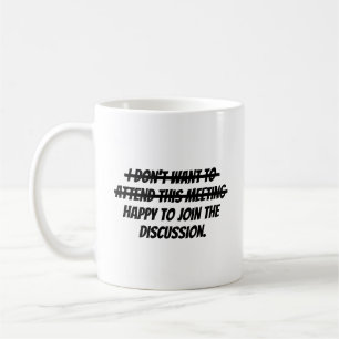 Mug Je ne veux pas assister