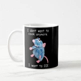 Mug Je Ne Veux Plus Cuire Que Je Veux Mourir