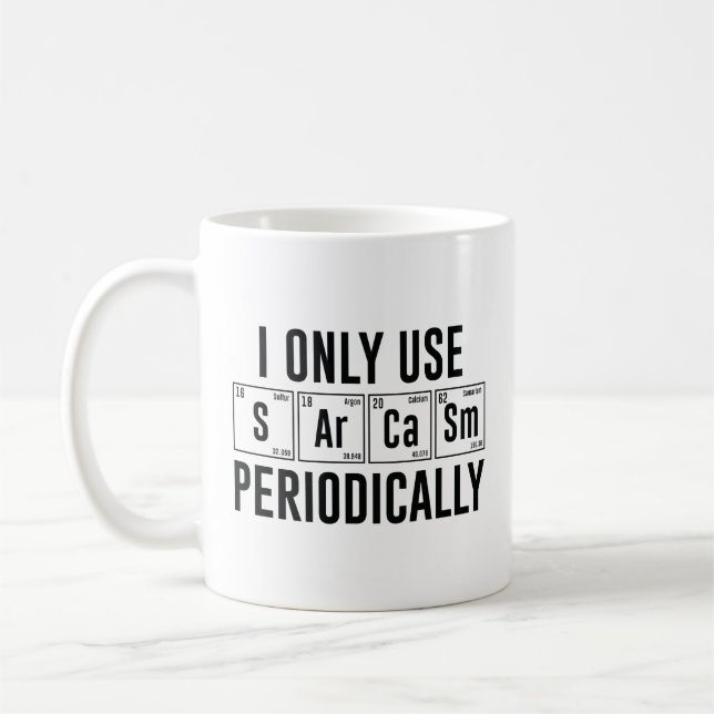 Mug Je N'Utilise Le Sarcasme Que Périodiquement (Gauche)
