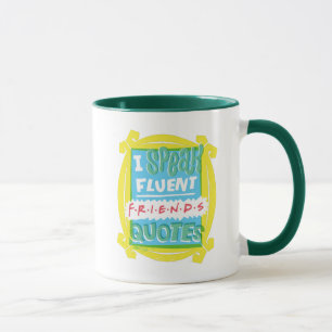 Mug Je parle couramment les citations FRIENDS™ - Peeph