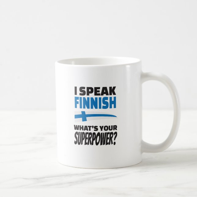 Mug Je parle finlandais - quelle est la votre (Droite)