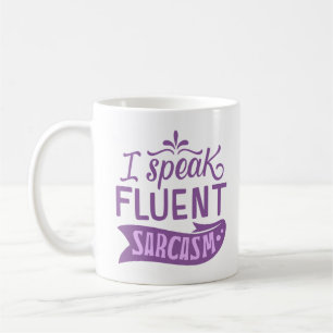 MUG JE PARLE LE FLUENT SARCASM