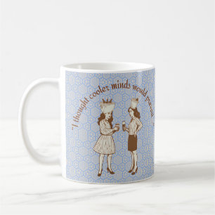 Mug « Je pensais que des esprits plus calmes prévaudra