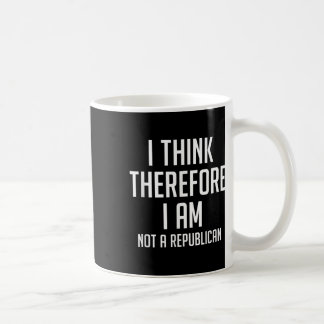 Mug Je Pense Donc Que Je Ne Suis Pas Républicain Démoc