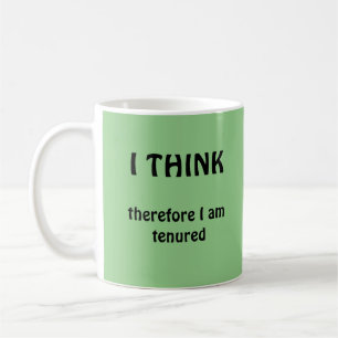 Mug Je Pense Donc Que Je Suis Tenu Universitaire