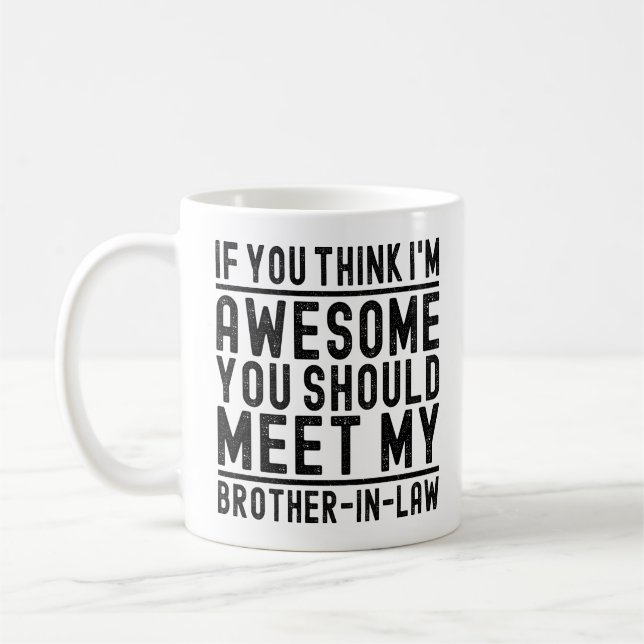 Mug Je pense que je suis génial que vous devriez renco (Gauche)