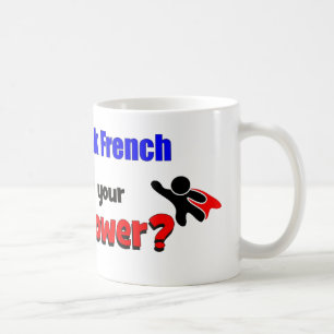 Mug Je peux parler français. Quelle est la votre