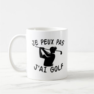 Mug Je Peux Pas J'ai Golf - Drôle de Golf