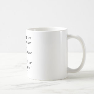 Mug Je peux seulement satisfaire une personne par