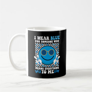Mug Je Porte Du Bleu Pour Quelqu'Un Qui Signifie Tout 
