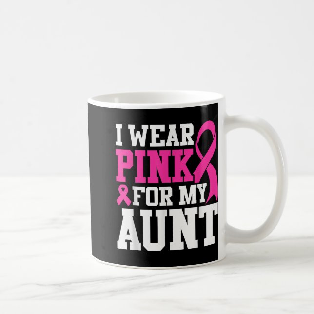 Mug Je Porte Du Rose Pour Ma Tante Sensibilisation Au  (Droite)