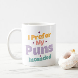 Mug Je Préfère Mes Puns Destiné Sarcastique Plaisanter